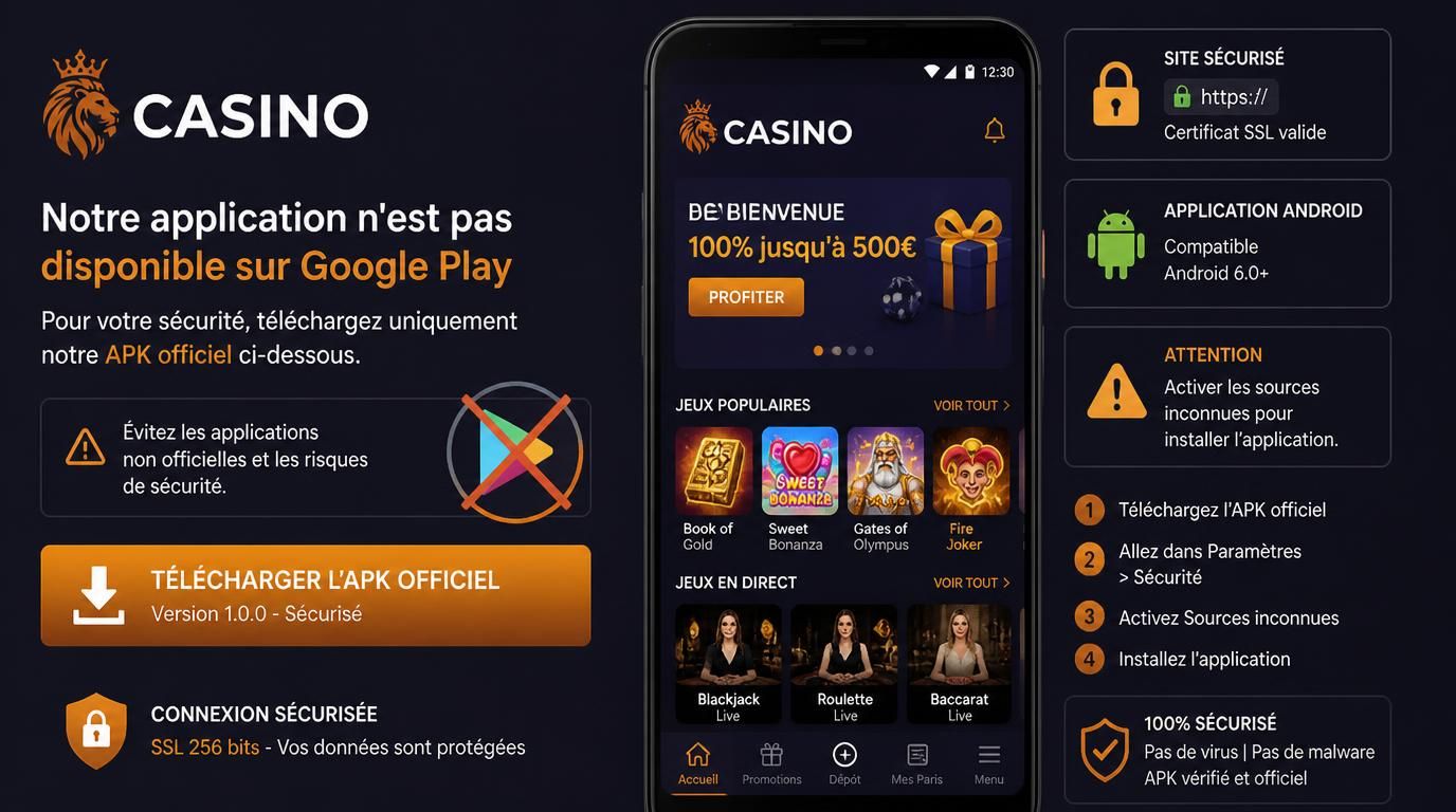 Application Lion Casino absente du Play Store avec APK officiel et sécurité SSL